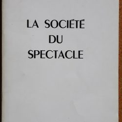 La Société du Spectacle de Guy Debord - Première Édition (source Wikimedia)